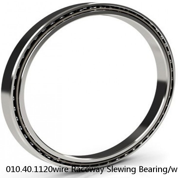 010.40.1120wire Raceway Slewing Bearing/wire Race Bearing