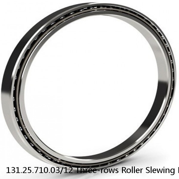131.25.710.03/12 Three-rows Roller Slewing Bearing