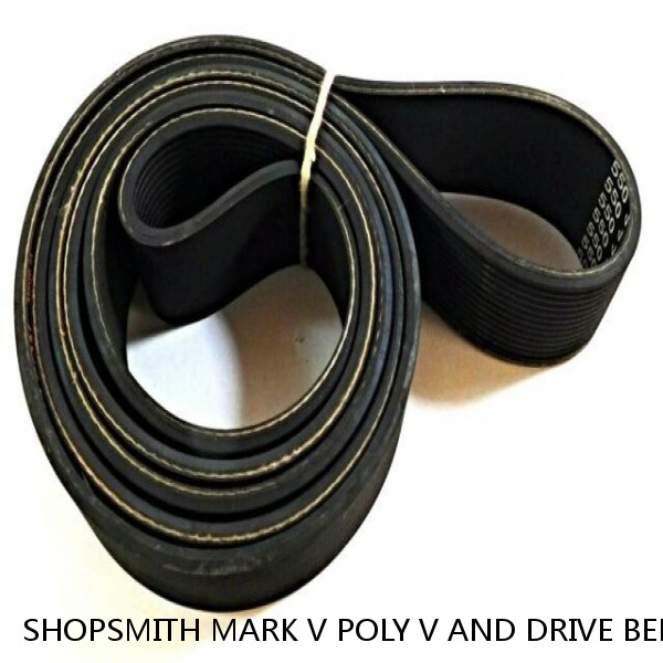 SHOPSMITH MARK V POLY V AND DRIVE BELT SET BRAND NEW! #1 small image
